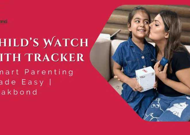 Childs Watch with Tracker: Smart Parenting Made Easy | Trakbond
