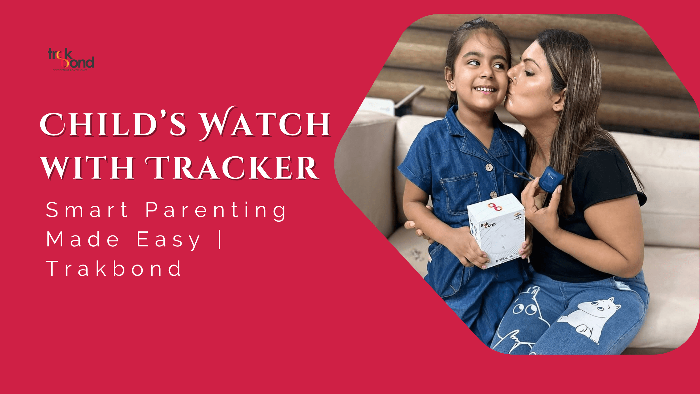 Childs Watch with Tracker: Smart Parenting Made Easy | Trakbond