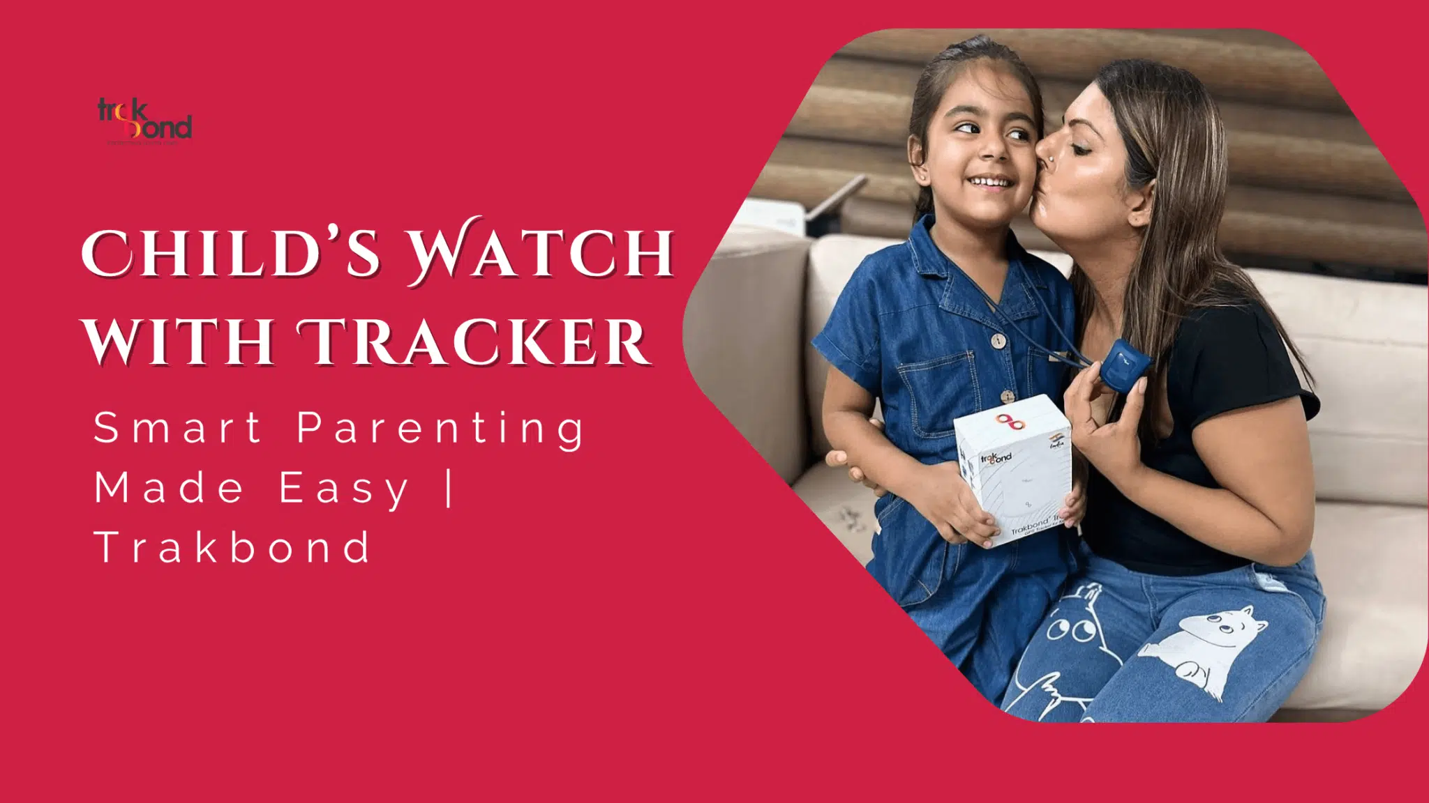 Childs Watch with Tracker: Smart Parenting Made Easy | Trakbond