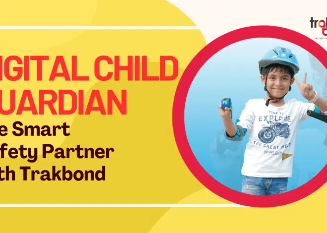 Digital Child Guardian: The Smart Safety Partner with Trakbond