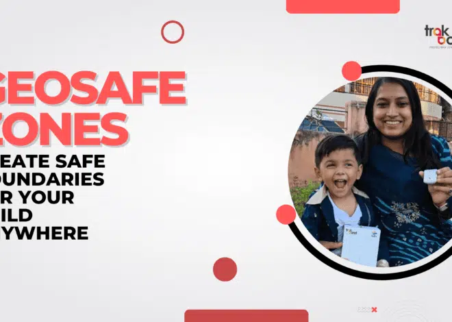 GeoSafe Zones: Create Safe Boundaries for Your Child Anywhere