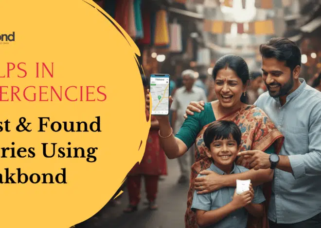 Helps in Emergencies: Lost & Found Stories Using Trakbond