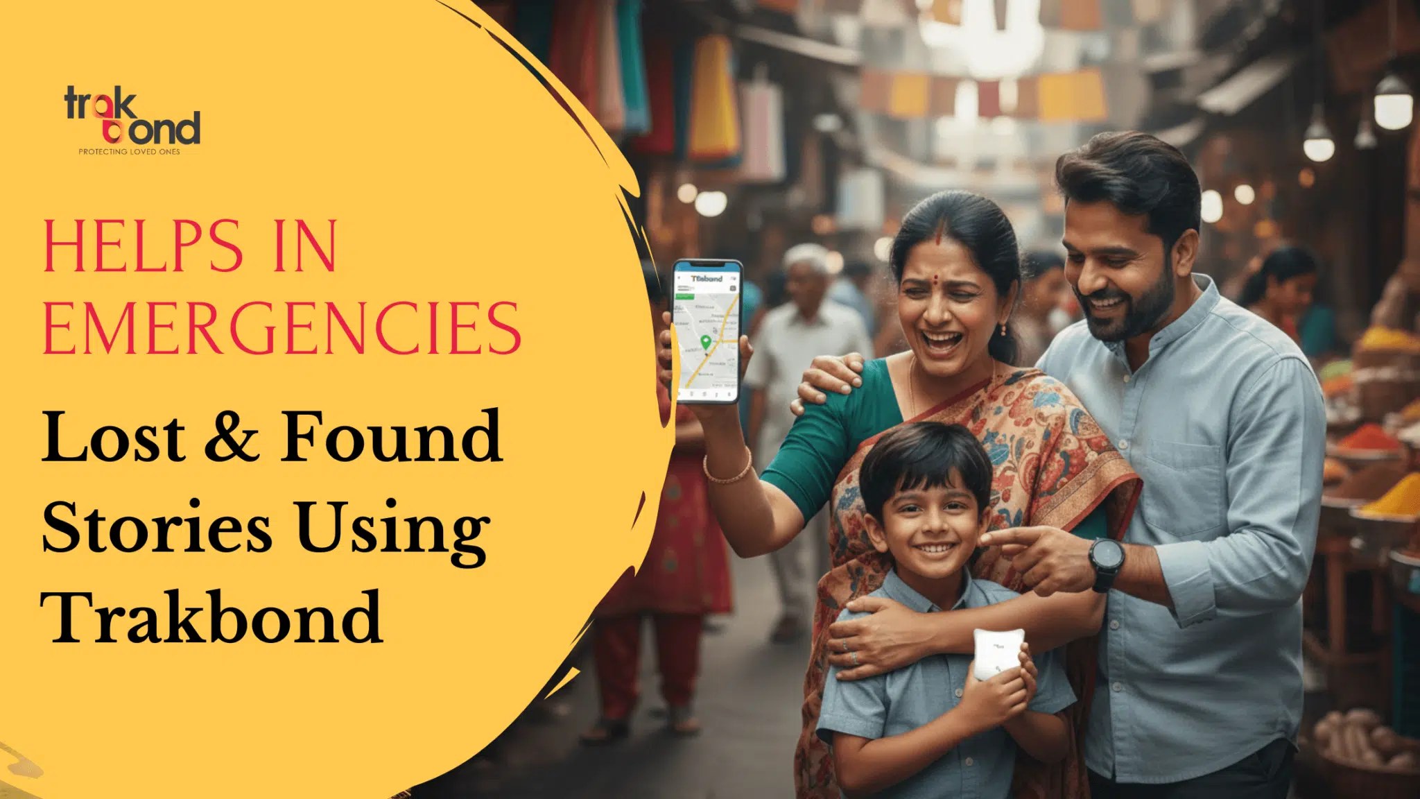 Helps in Emergencies: Lost & Found Stories Using Trakbond