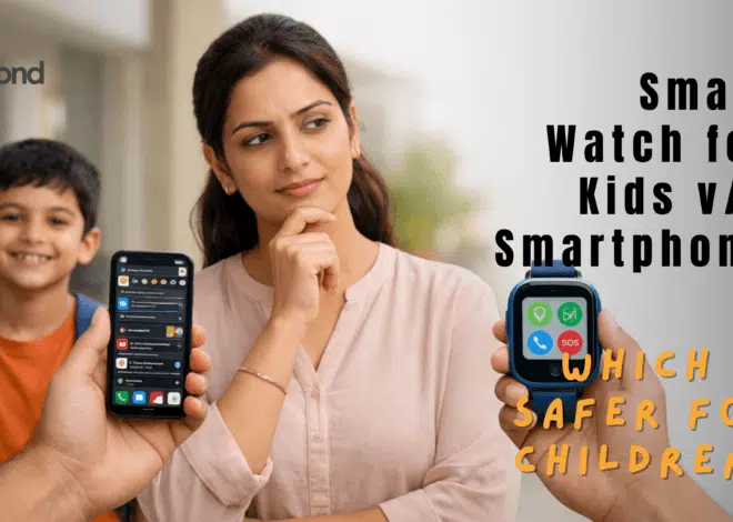 Smart Watch for Kids v/s Smartphone – Which is Safer for Children?