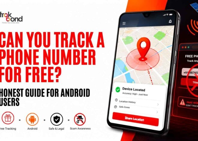 Can You Track a Phone Number for Free? Honest Guide for Android Users
