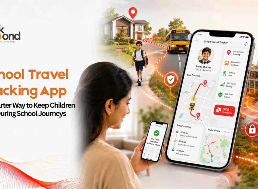 School Travel Tracking App: A Smarter Way to Keep Children Safe During School Journeys