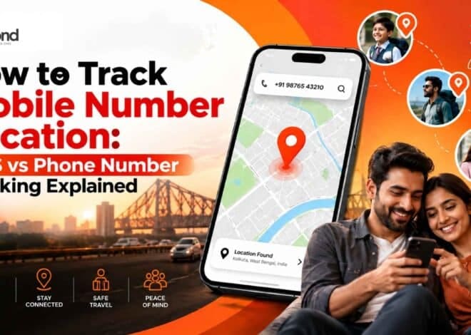 How to Track Mobile Number Location: GPS vs Phone Number Tracking Explained