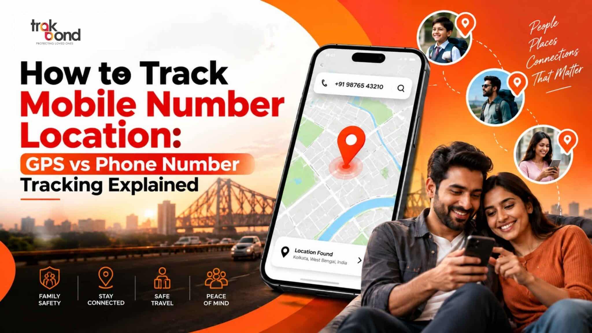 How to Track Mobile Number Location: GPS vs Phone Number Tracking Explained