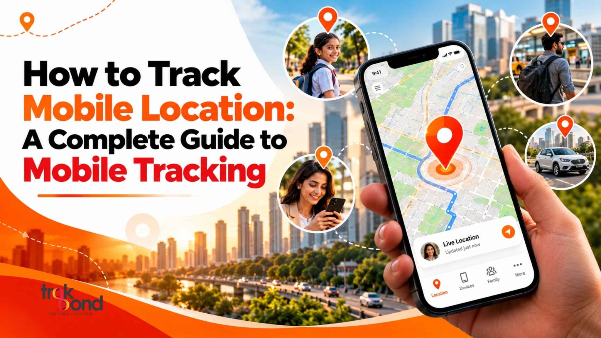 How to Track Mobile Location: A Complete Guide to Mobile Tracking